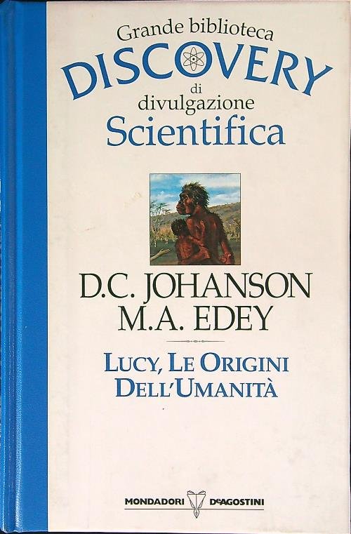 Lucy, le origini dell'umanita'