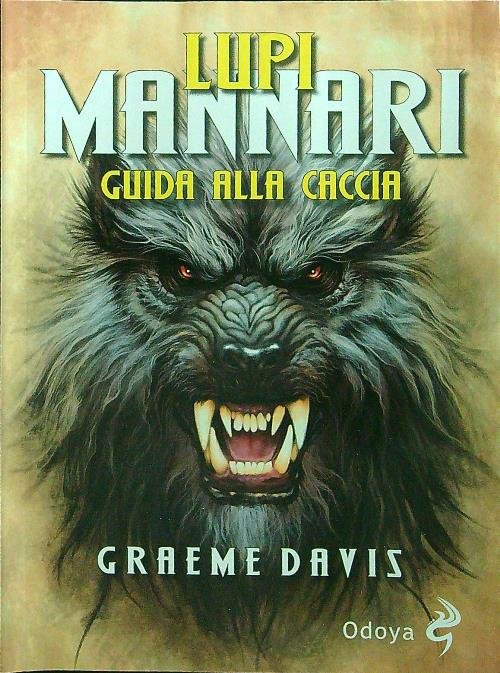 Lupi mannari. Guida alla caccia