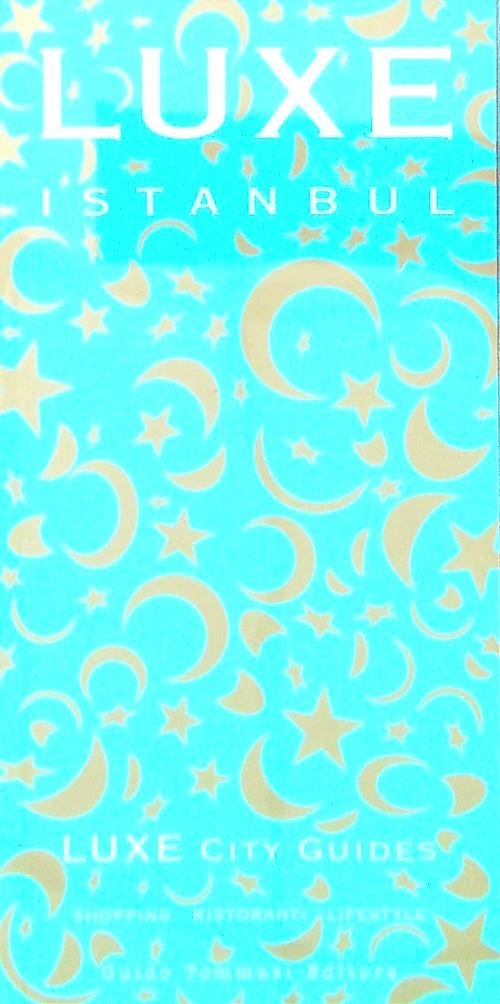 Luxe City Guides. Istanbul