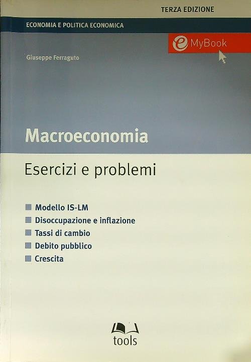 Macroeconomia. Esercizi e problemi
