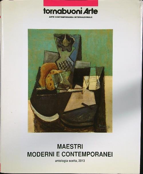 Maestri moderni e contemporanei antologio scelta, 2013