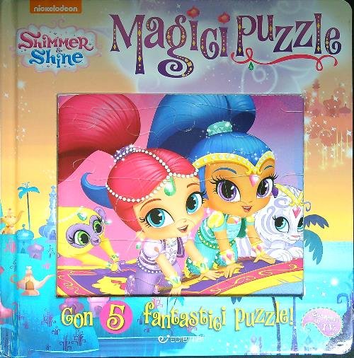 Magici puzzle. Shimmer & Shine. Libro puzzle. Ediz. a colori