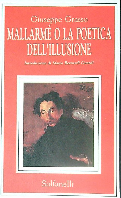Mallarme' o la poetica dell'illusione