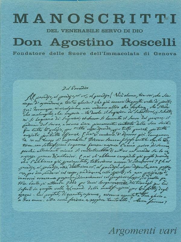 Manoscritti del venerabile servo di Dio Don Agostino Roscelli vol …