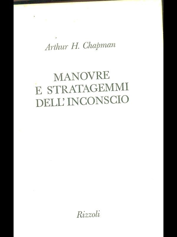 Manovre e stratagemmi dell'inconscio