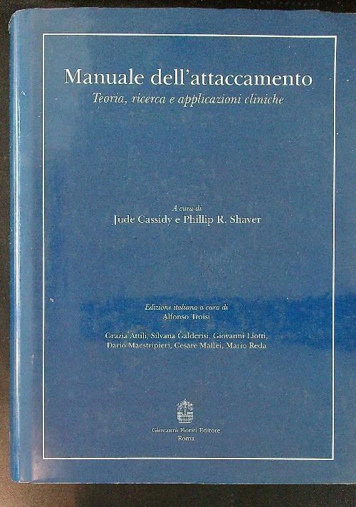 Manuale dell'attaccamento. Teoria, ricerca e applicazioni cliniche