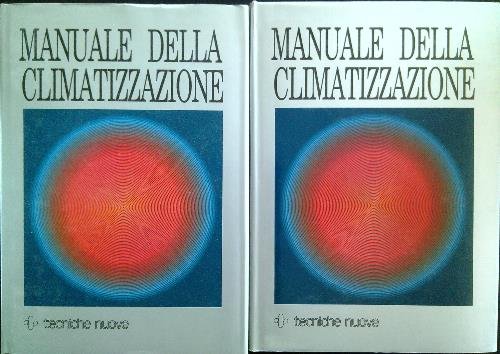 Manuale della climatizzazione. 2 Volumi