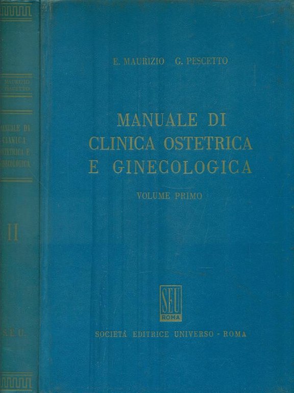 Manuale di Clinica Ostetrica e Ginecologica. 2 Volumi