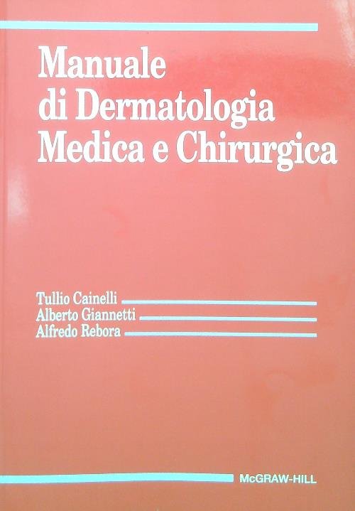 Manuale di dermatologia medica e chirurgica