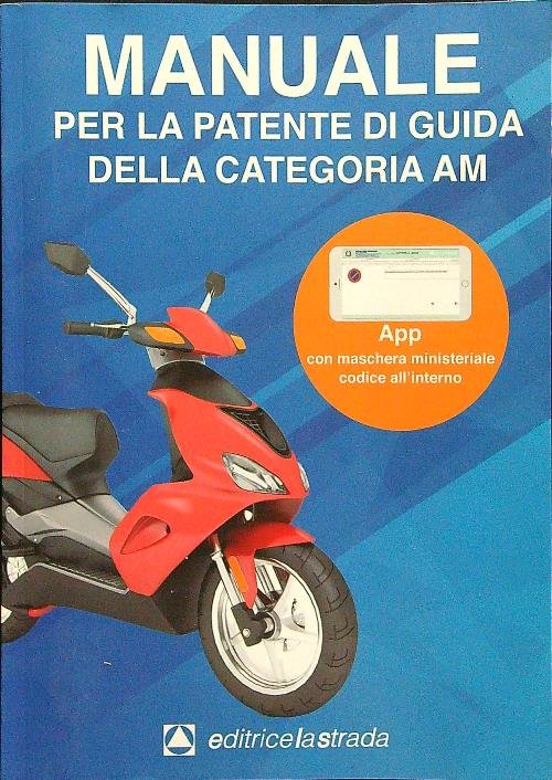 Manuale per la patente di guida dei ciclomotori categoria AM