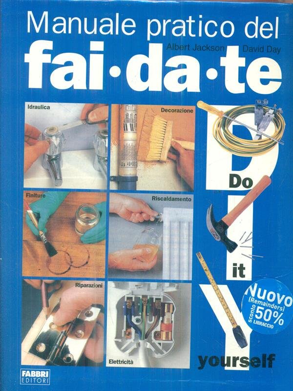 Manuale pratico del fai da te