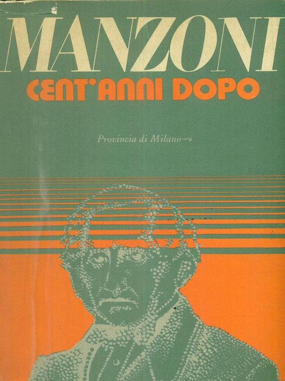 Manzoni cent'anni dopo