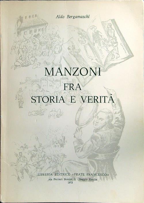 Manzoni fra storia e verita'