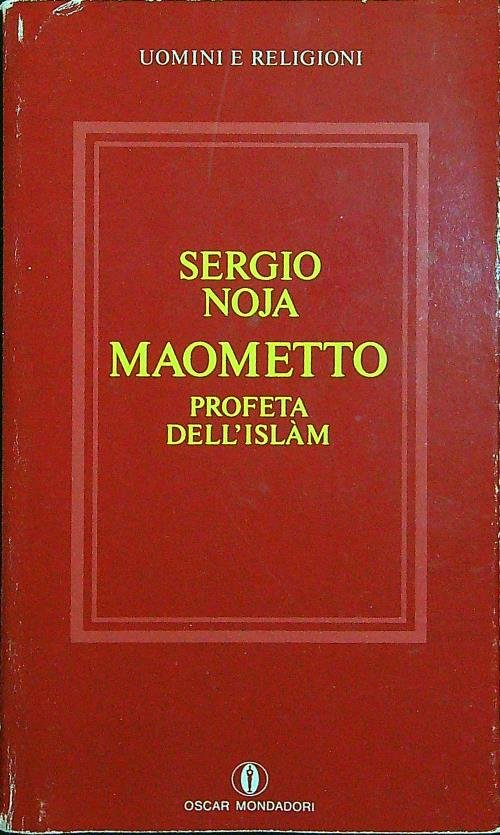 Maometto. Profeta dell'Islam
