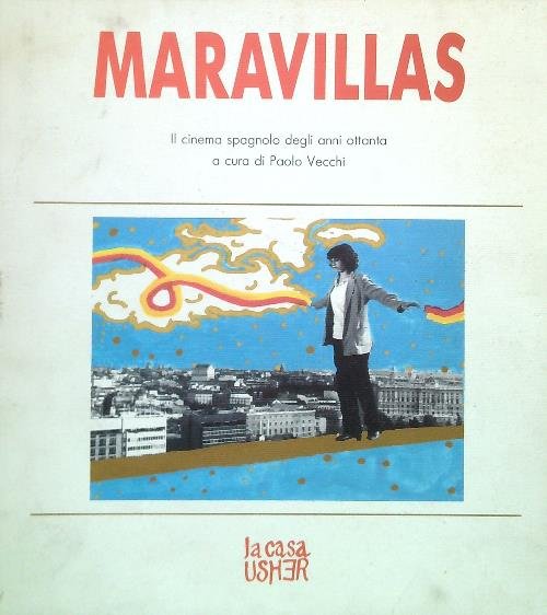 Maravillas. Il cinema spagnolo degli anni ottanta