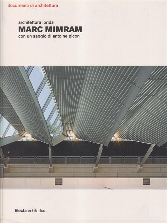 Marc Mimram. Architettura ibrida.