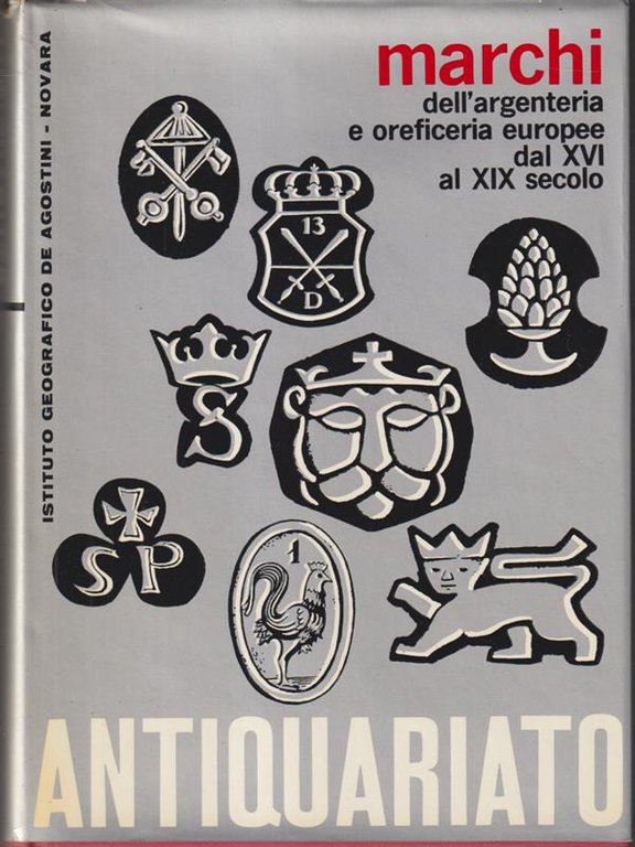 Marchi dell'argenteria e oreficeria europea dal XVI a XIX secolo