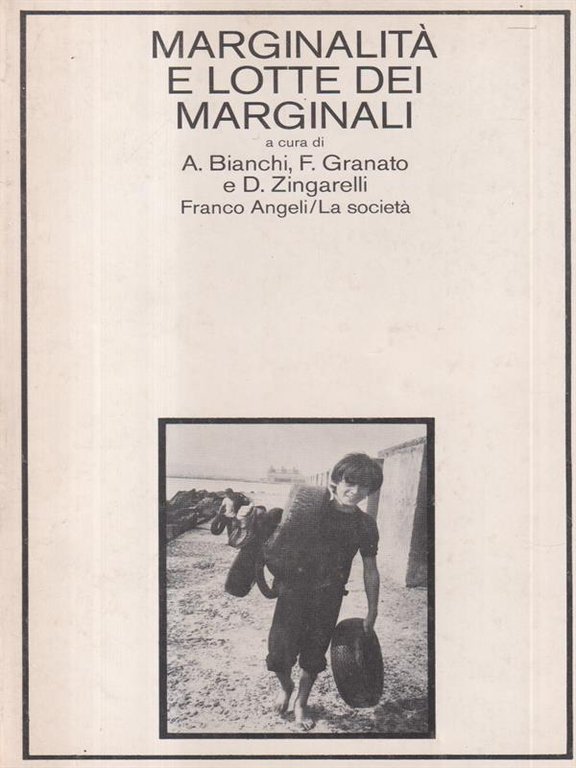 Marginalita' e lotte dei marginali