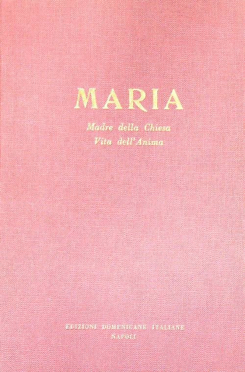 Maria madre della chiesa vita dell'anima