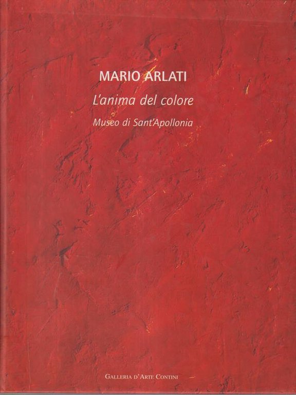 Mario Arlati. L'anima del colore