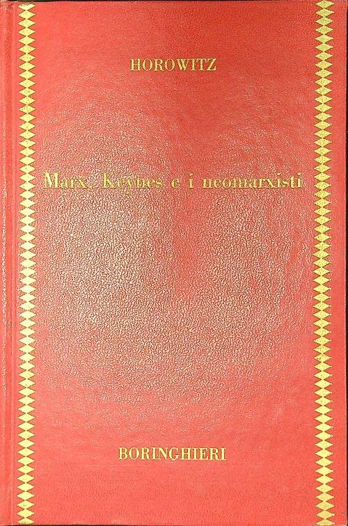 Marx, Keynes e i neomarxisti