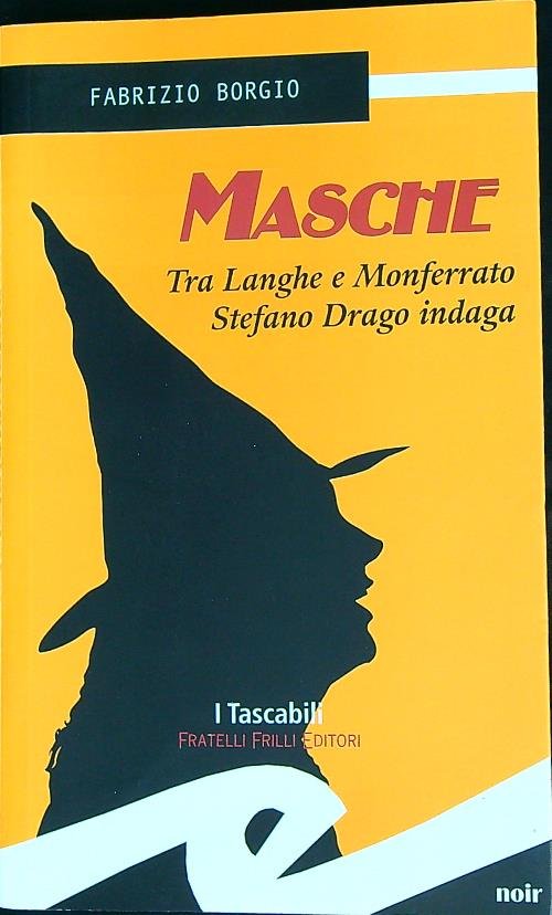 Masche. Tra Langhe e Monferrato Stefano Drago indaga