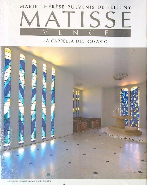 Matisse. Vence. La cappella del rosario