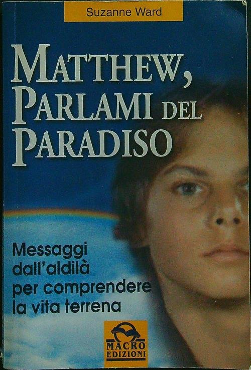 Matthew, parlami del paradiso