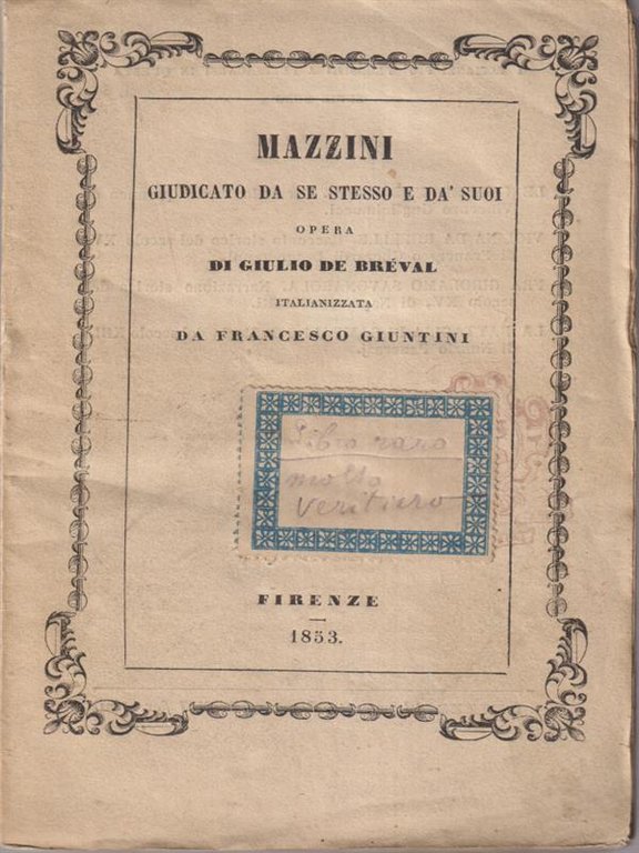 Mazzini giudicato da se stesso e da' suoi