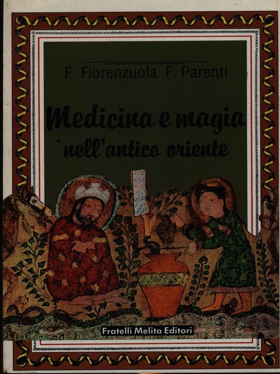 Medicina e magia nell'antico oriente