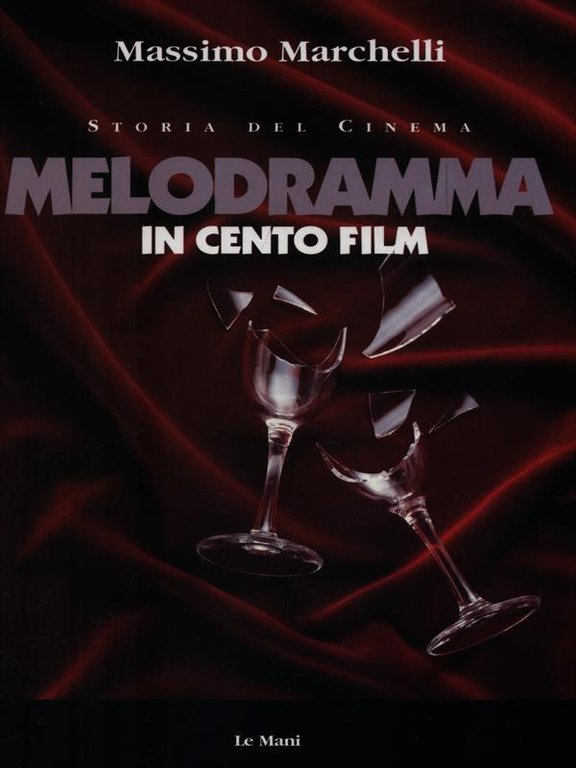 Melodramma in cento film