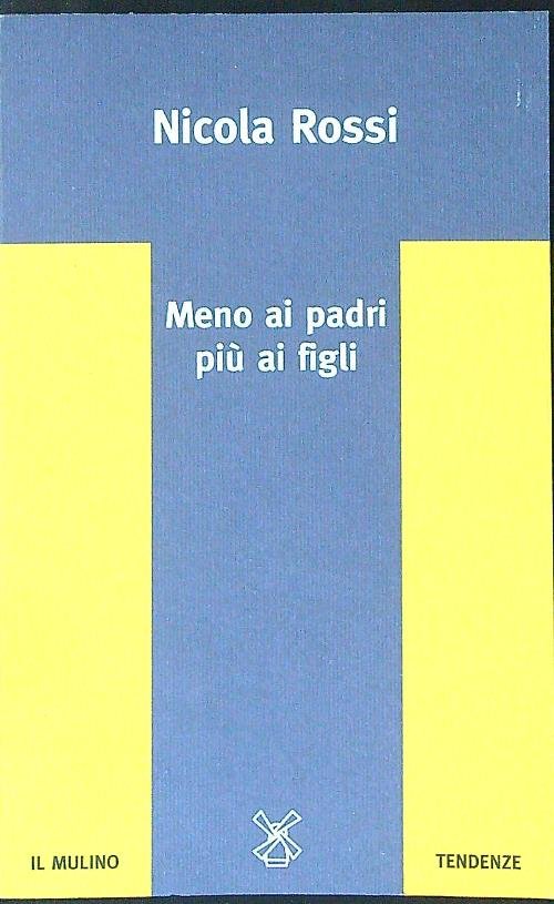 Meno ai padri piu' ai figli