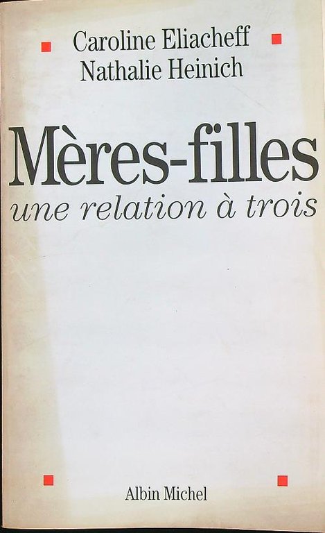 Meres-filles, une relation a' trois