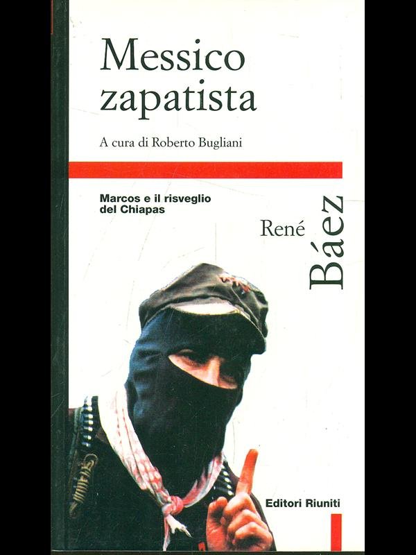 Messico zapatista. Marcos e il risveglio del Chiapas