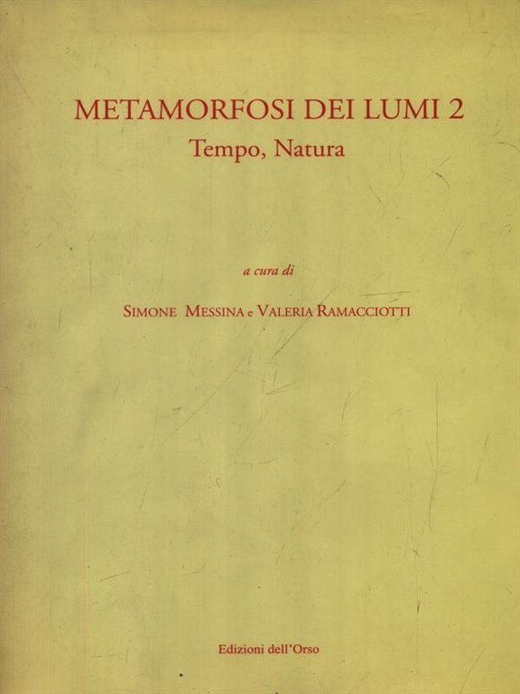 Metamorfosi dei lumi 2 -Tempo, natura