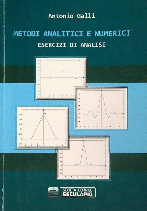 Metodi analitici e numerici. Esercizi di analisi | Immagine principale