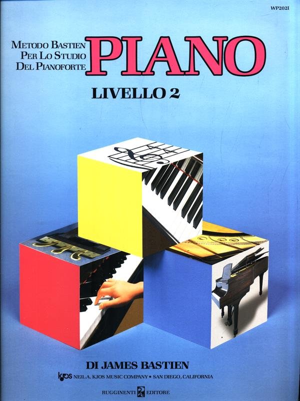 Metodo Bastien per lo studio del Pianoforte. Piano Livello 2
