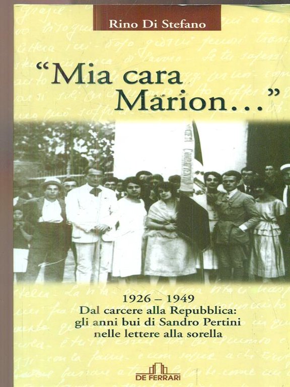 Mia cara Marion... 1926-1949