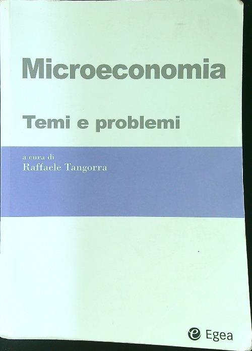 Microeconomia. Temi e problemi