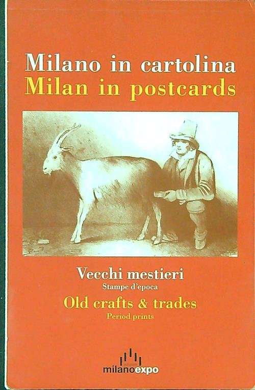 Milano in cartolina. Vecchi mestieri - Milan in postcards | Immagine principale