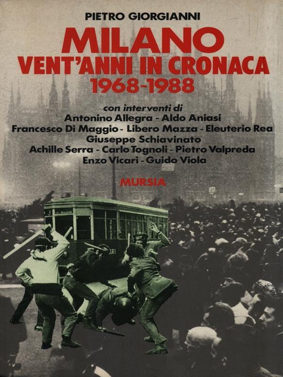 Milano vent'anni in cronaca  1968-1988
