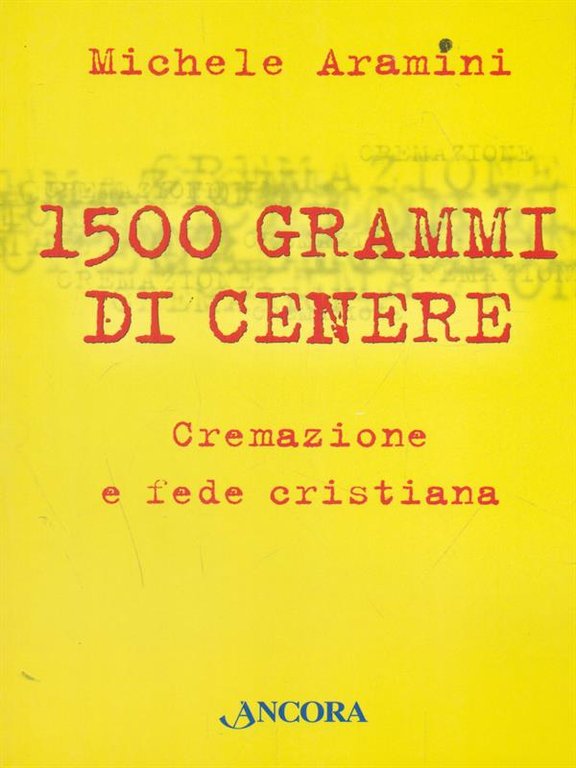 Millecinquecento grammi di cenere