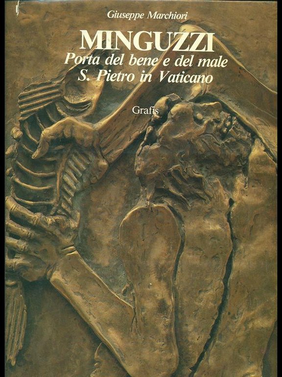 Minguzzi. Porta del bene e del male S. Pietro in …