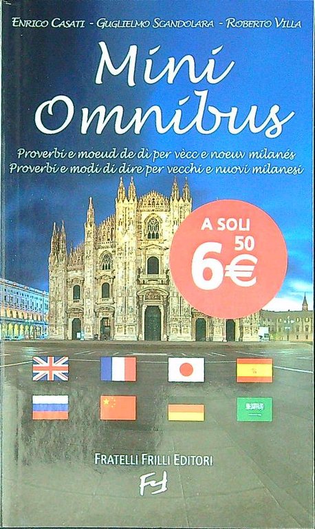 Mini Omnibus. Proverbi e modi di dire per milanesi. Edizione …