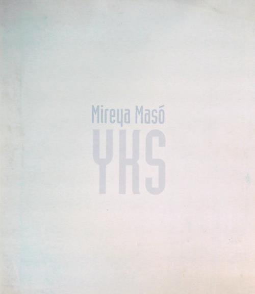 Mireya Maso'. YKS 2003