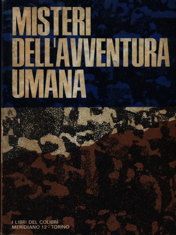 Misteri dell'avventura umana