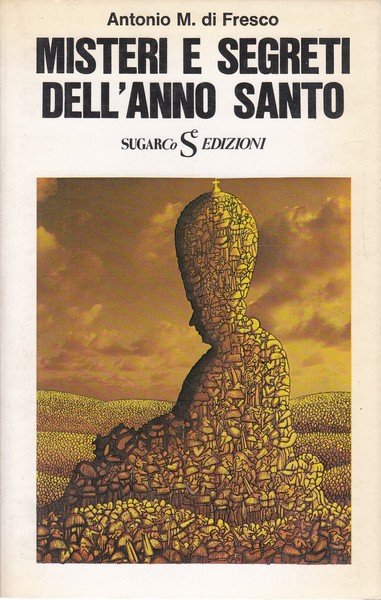 Misteri e segreti dell'anno santo