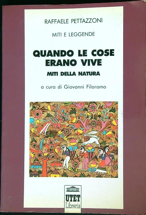 Miti e leggende. Quando le cose erano vive