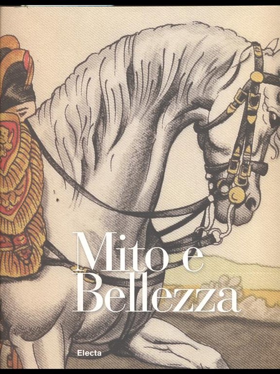 Mito e bellezza. Catalogo della mostra