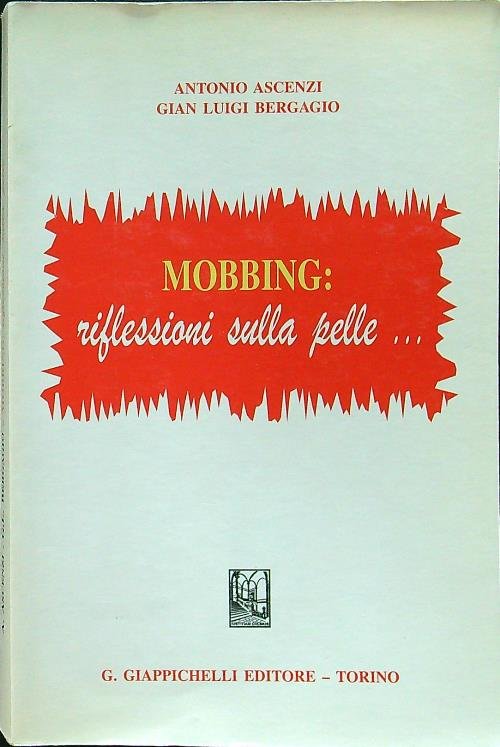 Mobbing: riflessioni sulla pelle ..